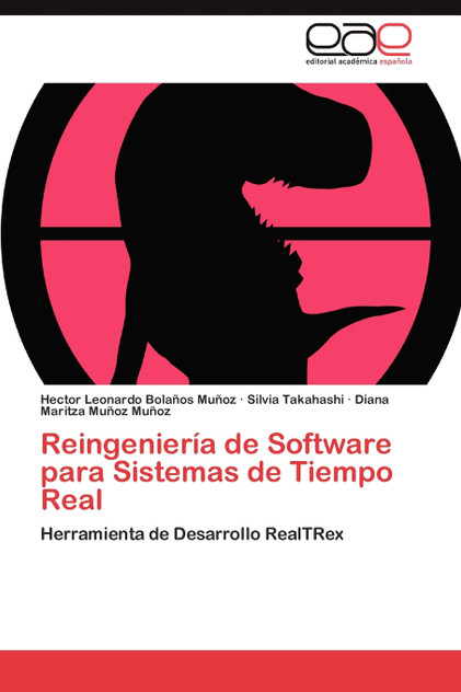 Reingeniería de Software para Sistemas de Tiempo Real Reingeniería de Software para Sistemas de Tiempo Real