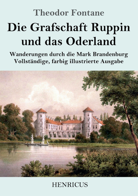 Die Grafschaft Ruppin und das Oderland Die Grafschaft Ruppin und das Oderland