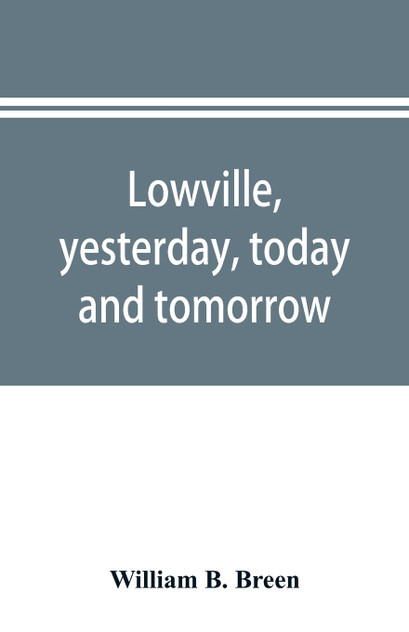 Lowville, yesterday, today and tomorrow