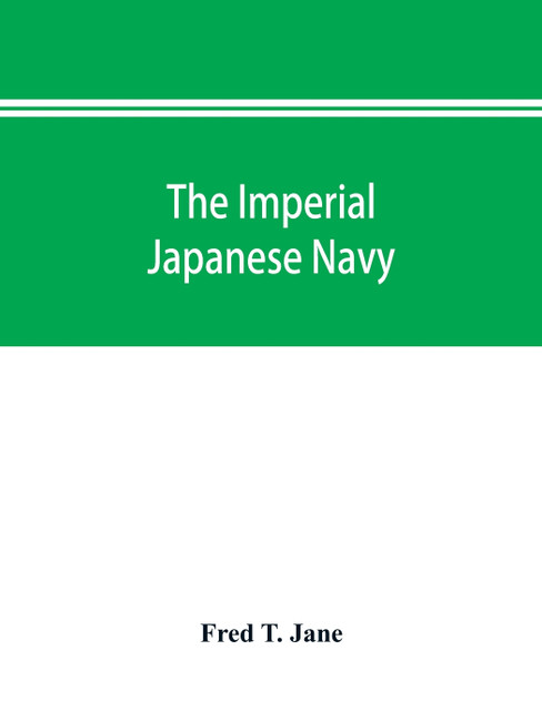 The imperial Japanese navy The imperial Japanese navy