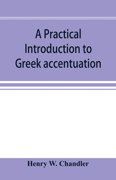 A practical introduction to Greek accentuation