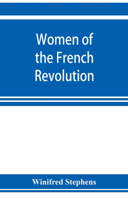 Women of the French revolution Women of the French revolution