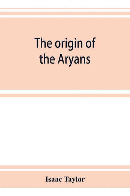 The origin of the Aryans The origin of the Aryans