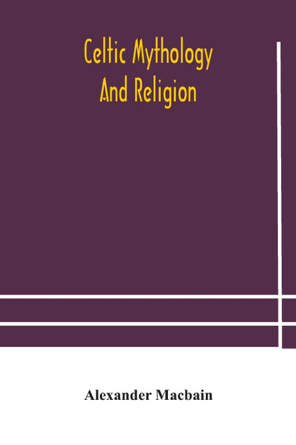 Celtic mythology and religion Celtic mythology and religion