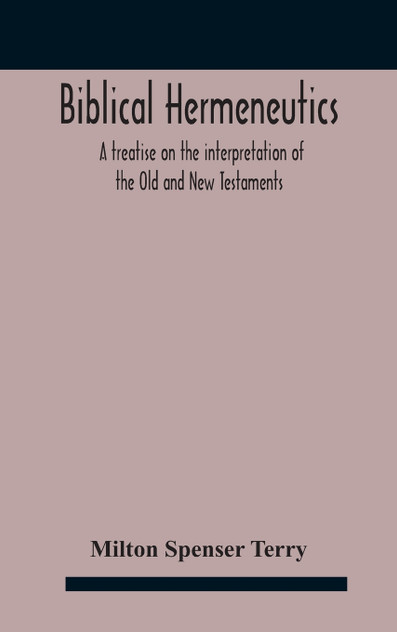 Biblical hermeneutics Biblical hermeneutics