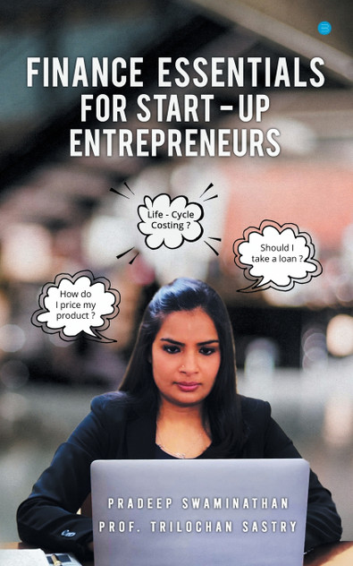 Finance Essentials For Start-up Entrepreneurs Finance Essentials For Start-up Entrepreneurs