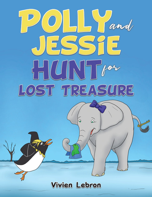 Polly and Jessie Hunt for Lost Treasure Polly and Jessie Hunt for Lost Treasure