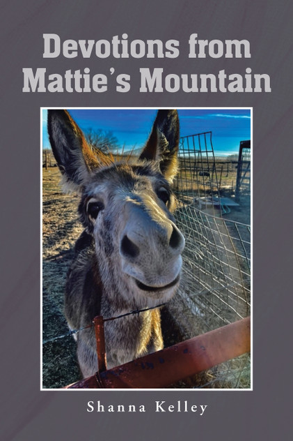 Devotions from Mattie's Mountain Devotions from Mattie's Mountain
