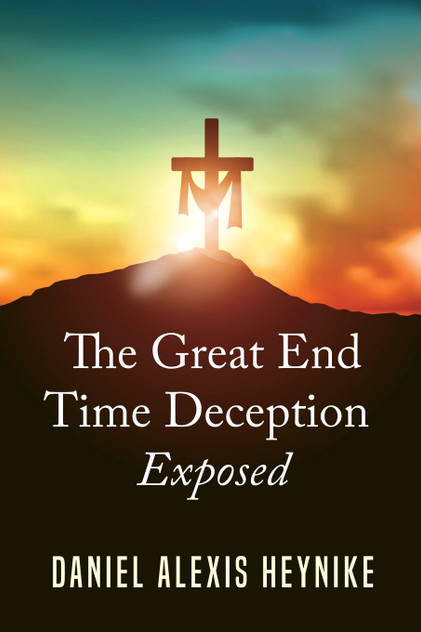 The Great End Time Deception The Great End Time Deception