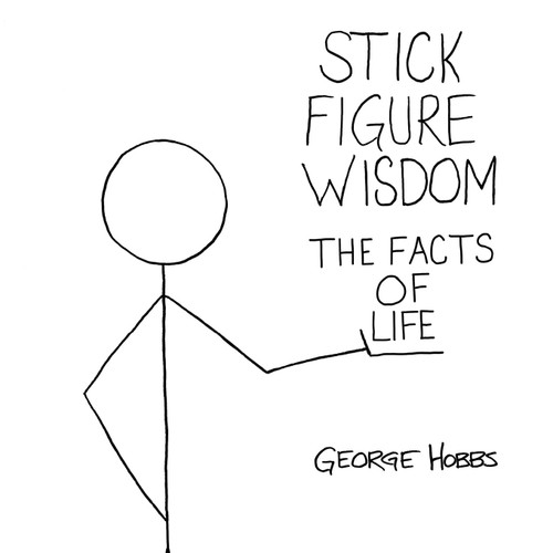 Stick Figure Wisdom Stick Figure Wisdom