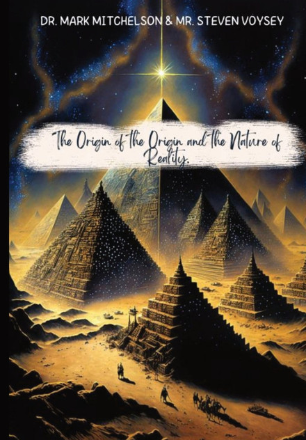 The Origin of the Origin and the Nature of Reality The Origin of the Origin and the Nature of Reality
