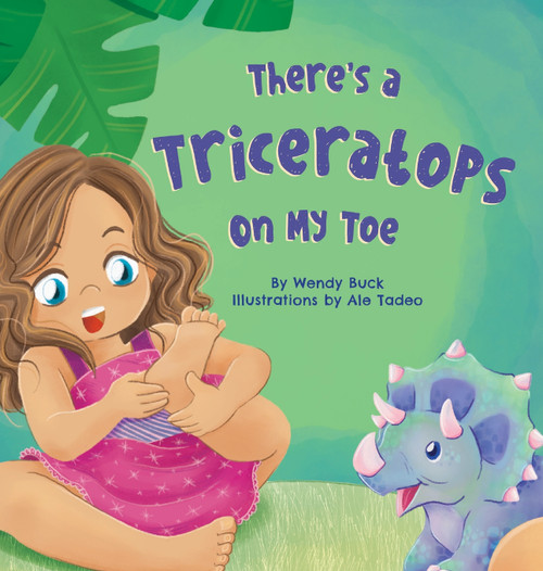 There's a Triceratops on My Toe There's a Triceratops on My Toe