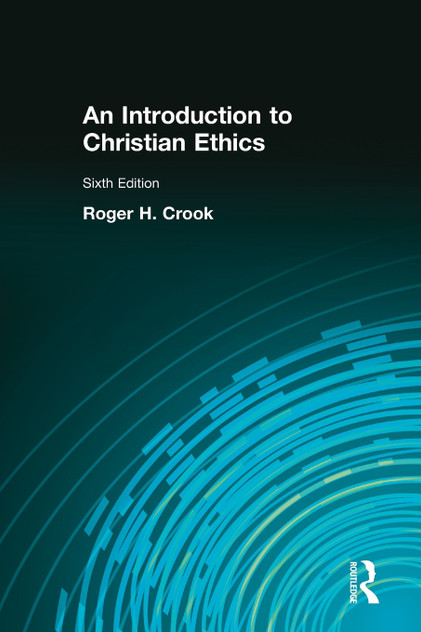 Introduction to Christian Ethics Introduction to Christian Ethics