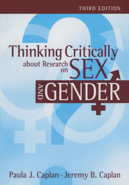 Thinking Critically about Research on Sex and Gender Thinking Critically about Research on Sex and Gender