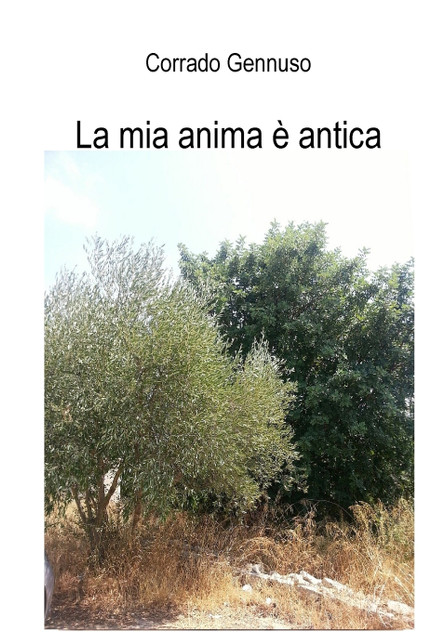 La mia anima è antica La mia anima è antica