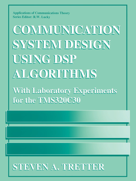Communication System Design Using DSP Algorithms