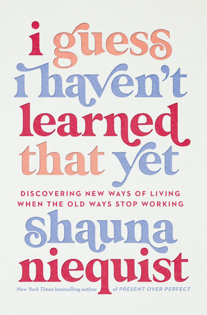 I Guess I Haven't Learned That Yet I Guess I Haven't Learned That Yet