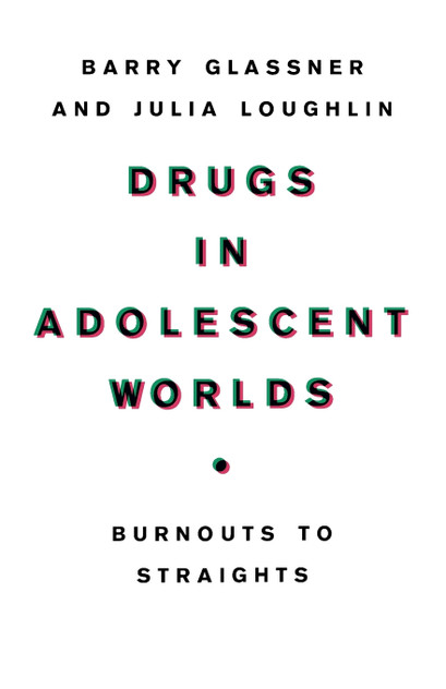 Drugs in Adolescent Worlds Drugs in Adolescent Worlds