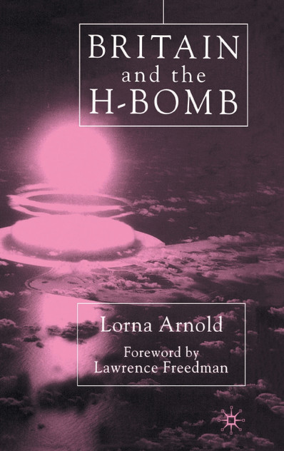 Britain and the H-Bomb Britain and the H-Bomb