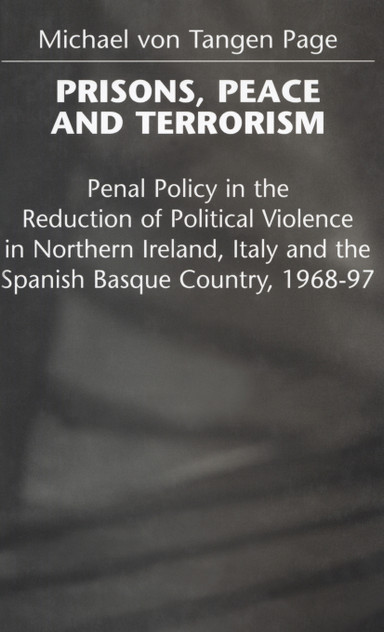Prisons, Peace and Terrorism Prisons, Peace and Terrorism