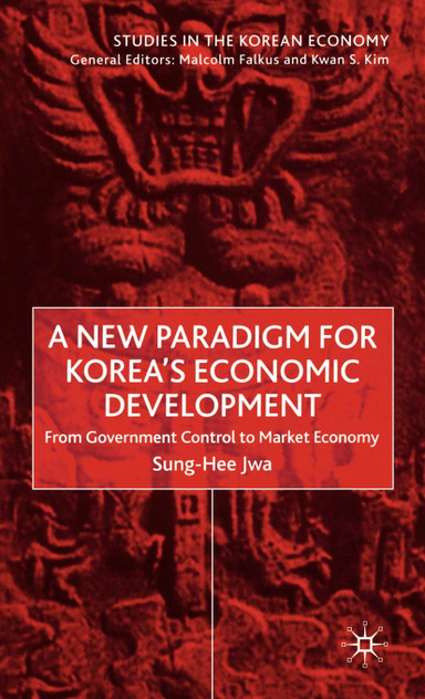 A New Paradigm for Korea's Economic Development
