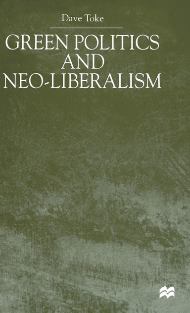 Green Politics and Neoliberalism Green Politics and Neoliberalism