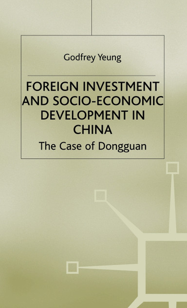 Foreign Investment and Socio-Economic Development in China