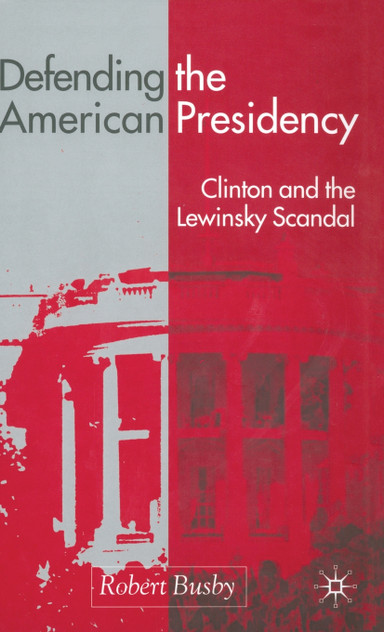 Defending the American Presidency Defending the American Presidency