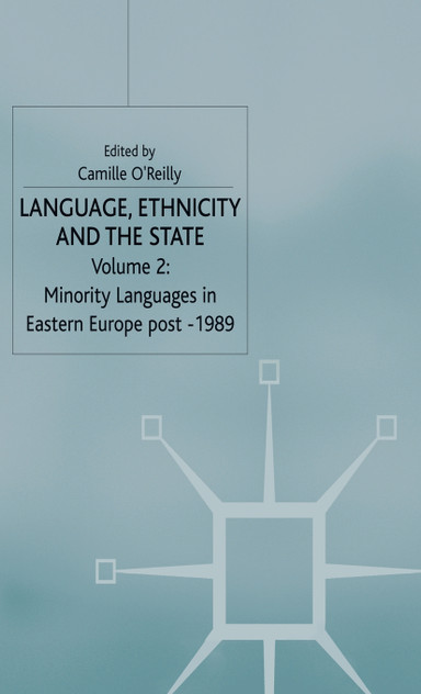 Language, Ethnicity and the State, Volume 2 Language, Ethnicity and the State, Volume 2