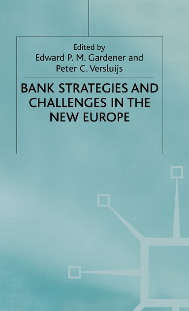 Bank Strategies and Challenges in New Europe