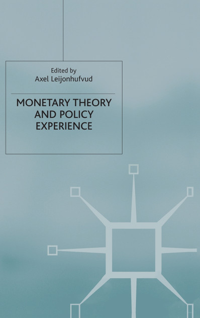 Monetary Theory and Policy Experience Monetary Theory and Policy Experience