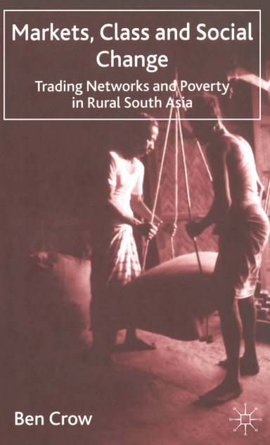 Markets, Class and Social Change Markets, Class and Social Change