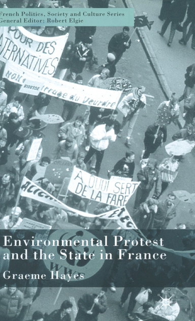 Environmental Protest and the State in France Environmental Protest and the State in France