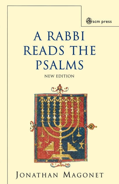 A Rabbi Reads the Psalms A Rabbi Reads the Psalms