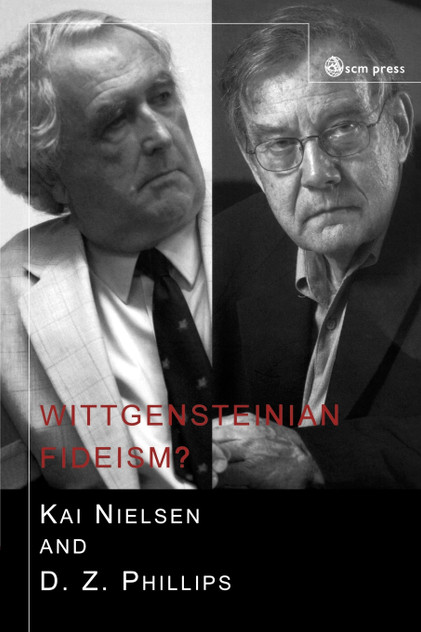 Wittgensteinian Fideism Wittgensteinian Fideism