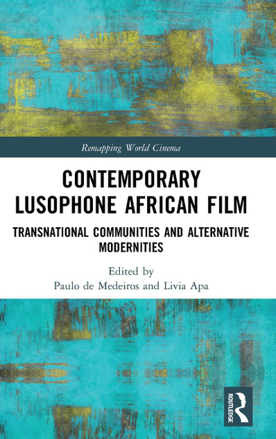 Contemporary Lusophone African Film Contemporary Lusophone African Film