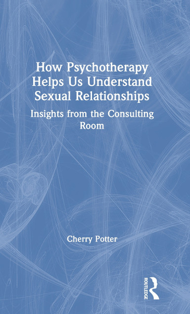 How Psychotherapy Helps Us Understand Sexual Relationships