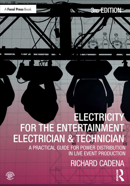 Electricity for the Entertainment Electrician & Technician