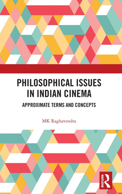Philosophical Issues in Indian Cinema Philosophical Issues in Indian Cinema