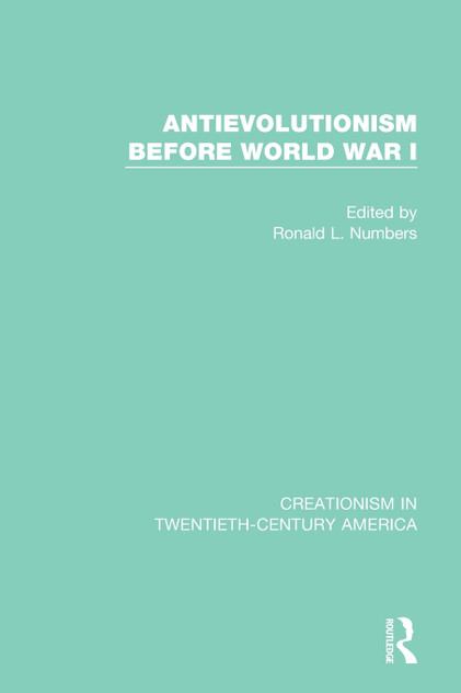 Antievolutionism Before World War I Antievolutionism Before World War I