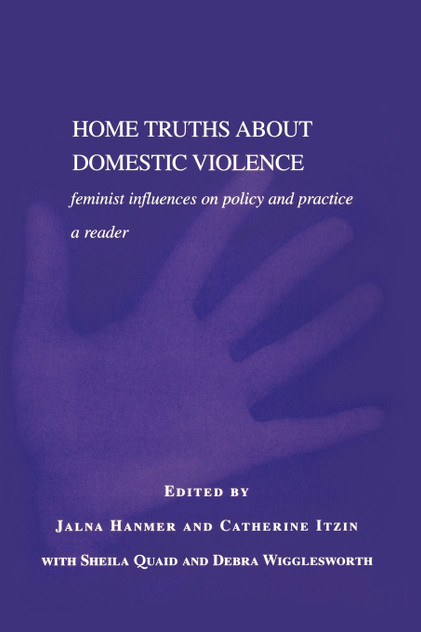 Home Truths About Domestic Violence Home Truths About Domestic Violence