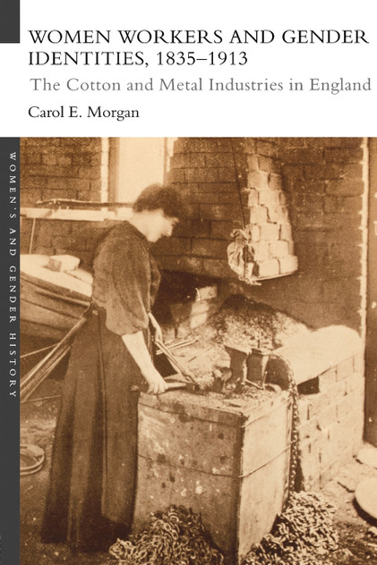Women Workers and Gender Identities, 1835-1913 Women Workers and Gender Identities, 1835-1913