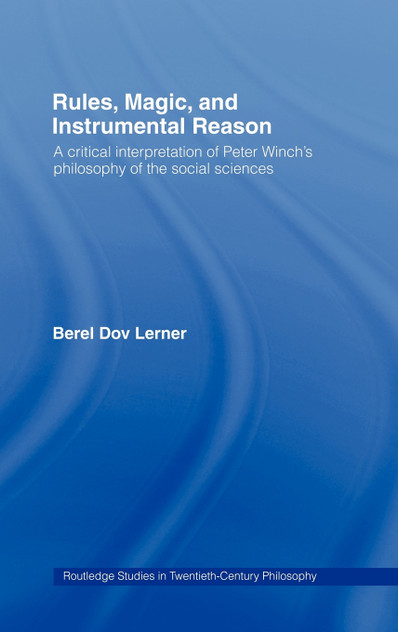 Rules, Magic and Instrumental Reason Rules, Magic and Instrumental Reason