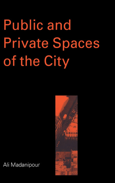 Public and Private Spaces of the City Public and Private Spaces of the City