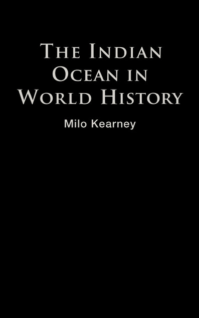 The Indian Ocean in World History The Indian Ocean in World History