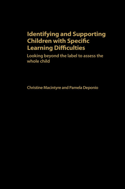 Identifying and Supporting Children with Specific Learning Difficulties Identifying and Supporting Children with Specific Learning Difficulties