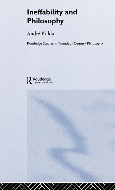 Ineffability and Philosophy Ineffability and Philosophy