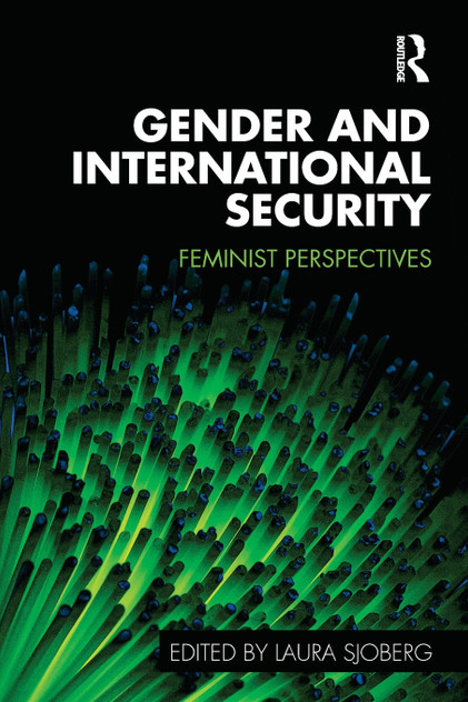 Gender and International Security Gender and International Security