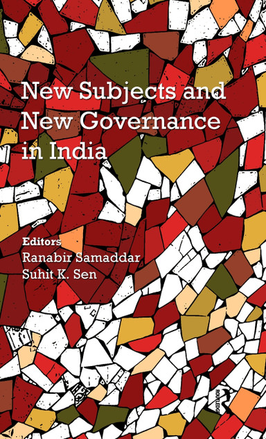 New Subjects and New Governance in India New Subjects and New Governance in India