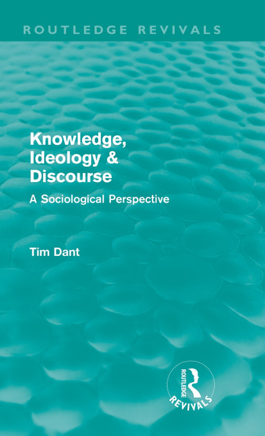 Knowledge, Ideology & Discourse (Routledge Revivals) Knowledge, Ideology & Discourse (Routledge Revivals)